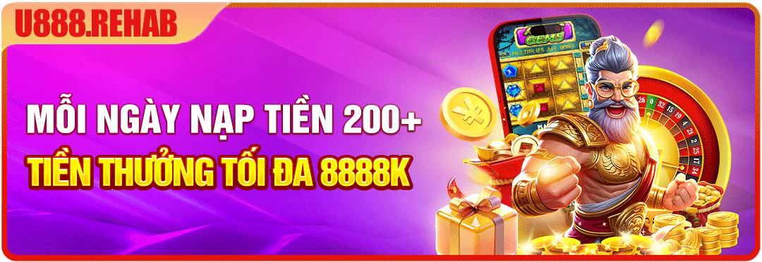 Mỗi ngày nạp tiền 200k thưởng tối đa 8888k